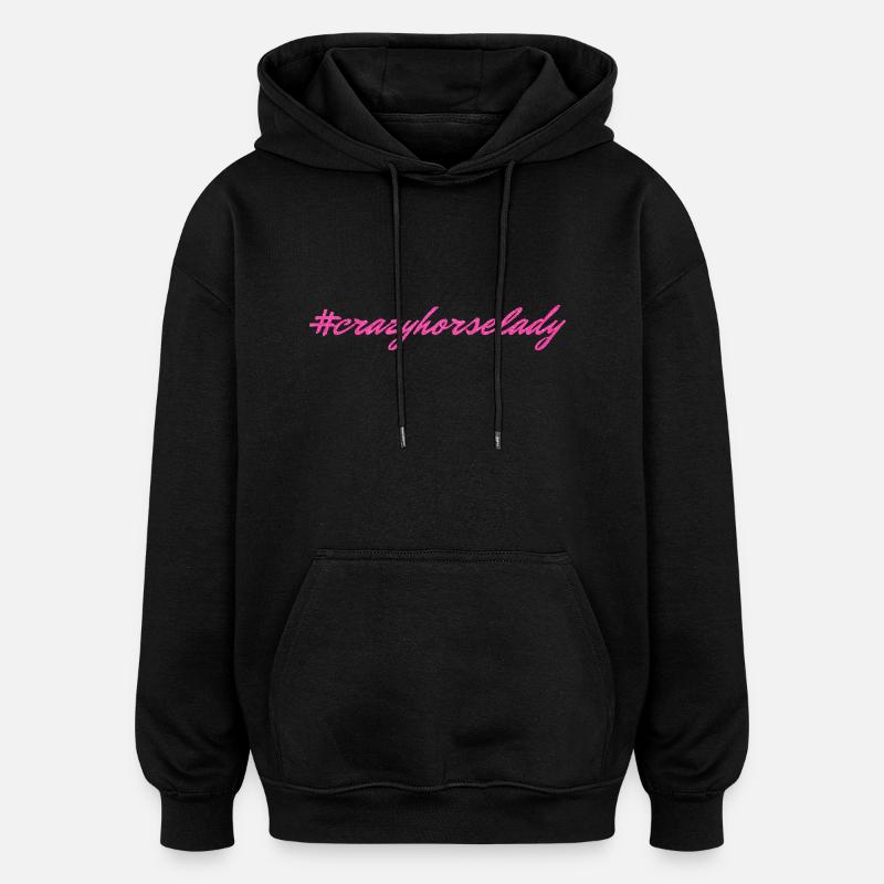 crazyhorselady - Oversized Unisex Hoodie - Schwarz