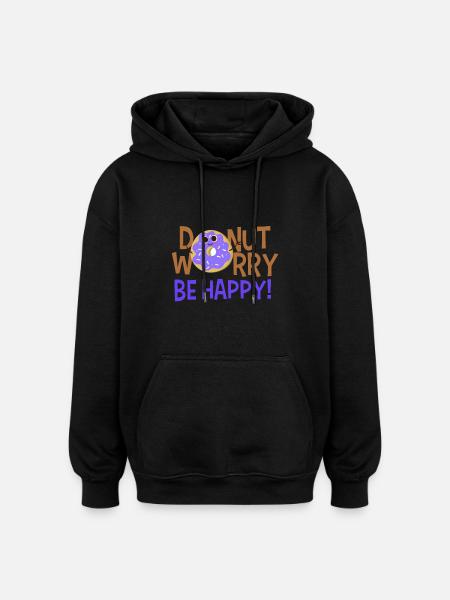 Donut worry be happy - Oversized Unisex Hoodie - black