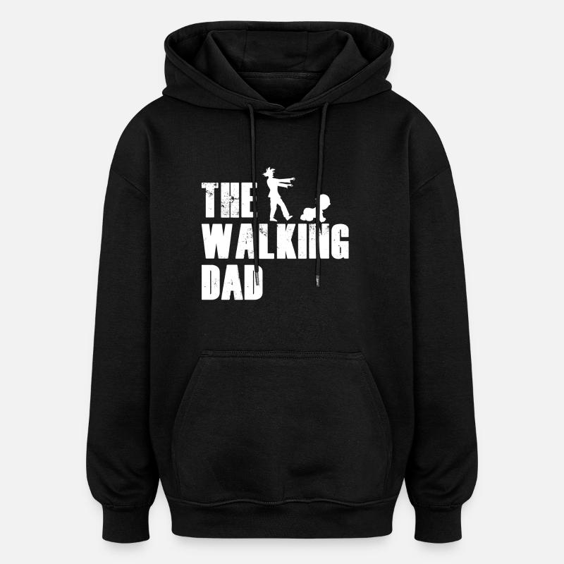 The Walking Dad - Oversized Unisex Hoodie - black