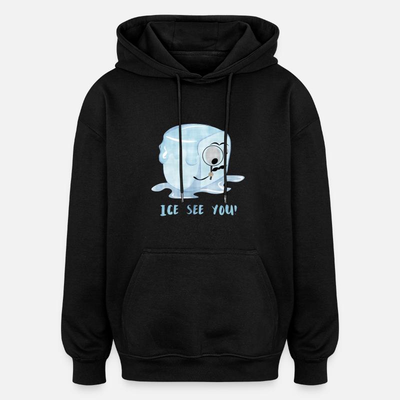 Ice vous voir! - Sweat à capuche oversize unisexe - noir