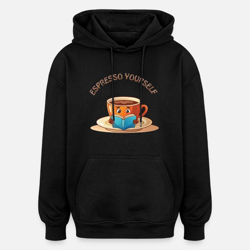 Espresso yourself - Sweat à capuche oversize unisexe - noir
