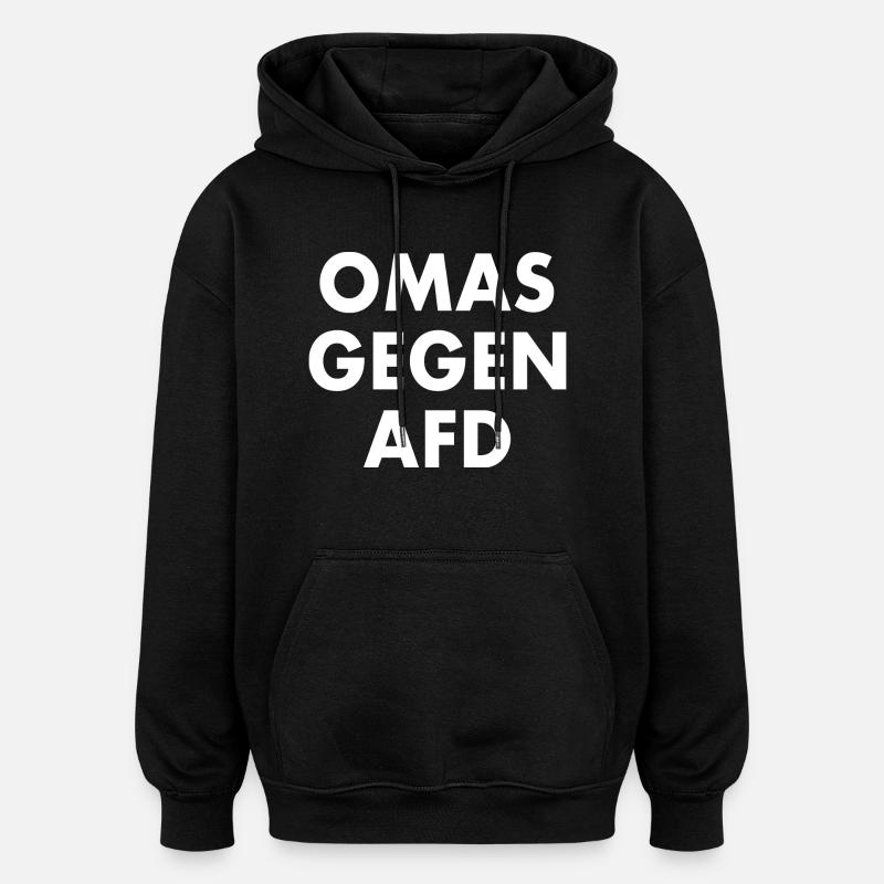 Omas gegen afd - Oversized Unisex Hoodie - Schwarz