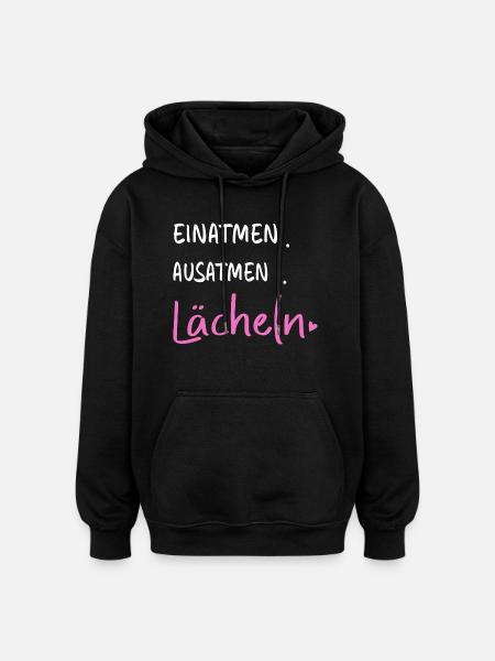 Inhale. Exhale. Smile - Sayings Statement - Oversized Unisex Hoodie - black