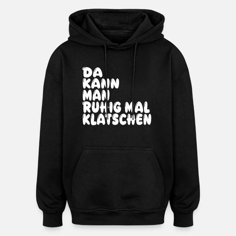 Klatschen - Oversized Unisex Hoodie - Schwarz