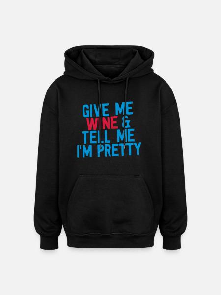 GIVE ME WINE - Oversized Unisex Hoodie - black
