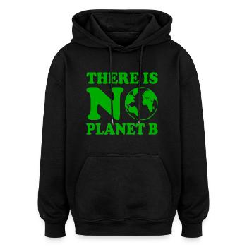 There is no planet b - Oversized Unisex Hoodie - Schwarz - Vorne - Noah (186cm)