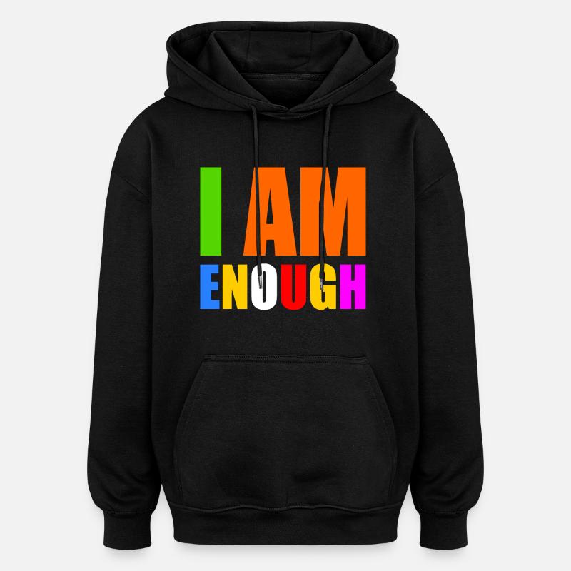 I am enough - Sweat à capuche oversize unisexe - noir