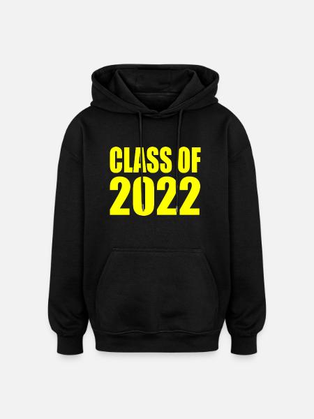 Class of 2022 - Oversized Unisex Hoodie - black