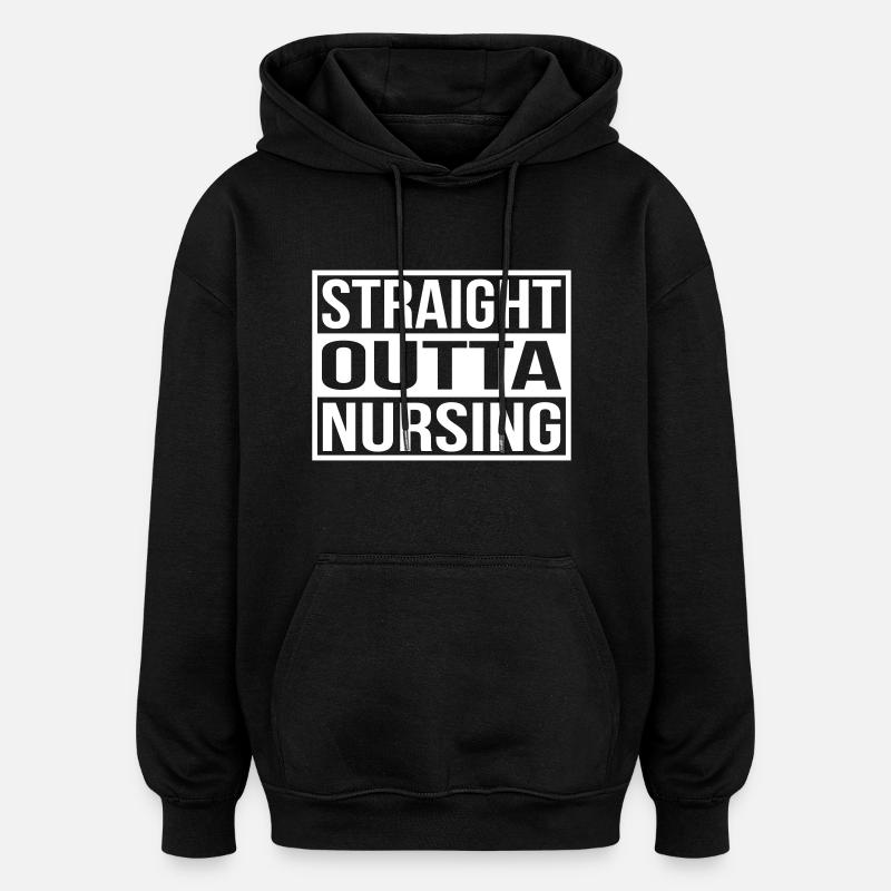 Soins infirmiers Straight Outta - Sweat à capuche oversize unisexe - noir