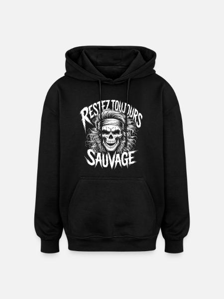 Bleib wild Immer Schädel - Oversized Unisex Hoodie - Schwarz