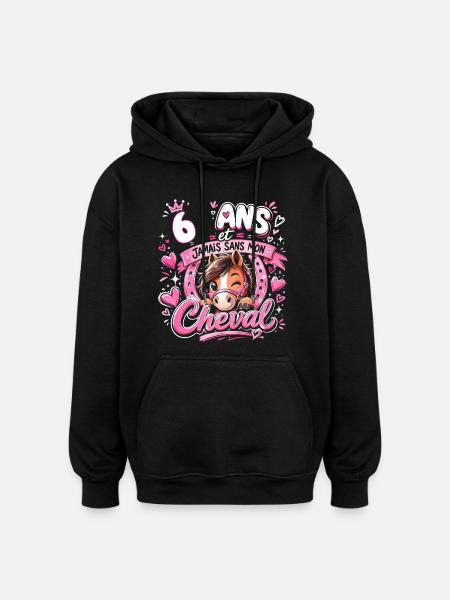 Cheval 6 Ans Anniversaire Fille Poney - Sweat à capuche oversize unisexe - noir
