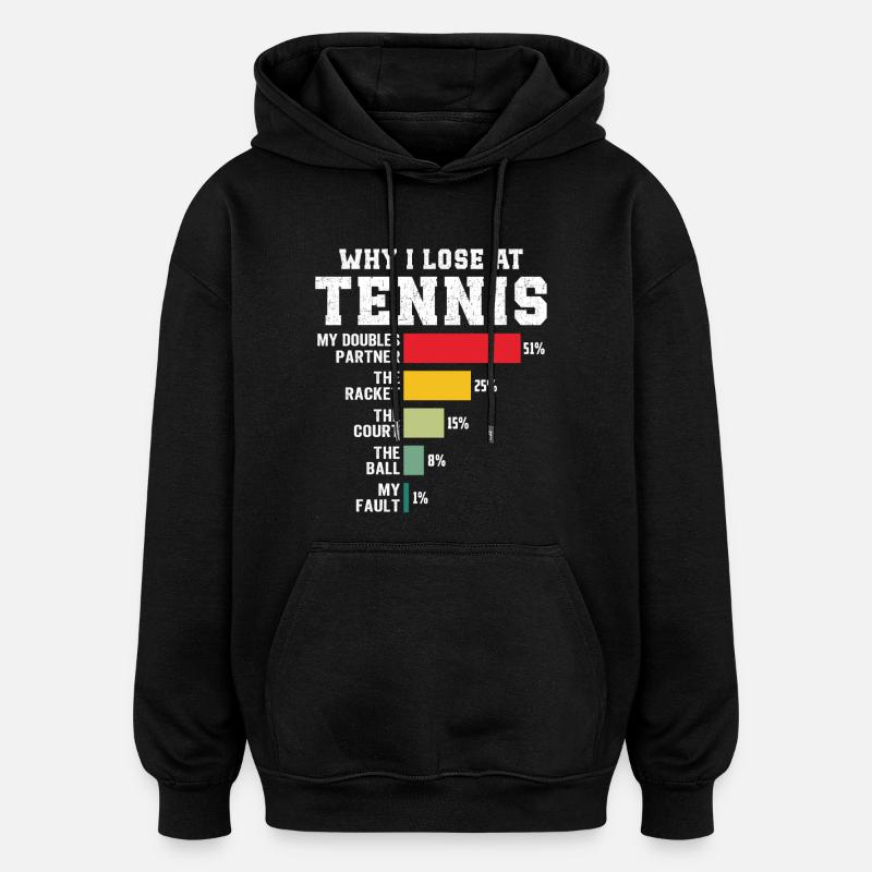 Pourquoi je perds au tennis - Sweat à capuche oversize unisexe - noir