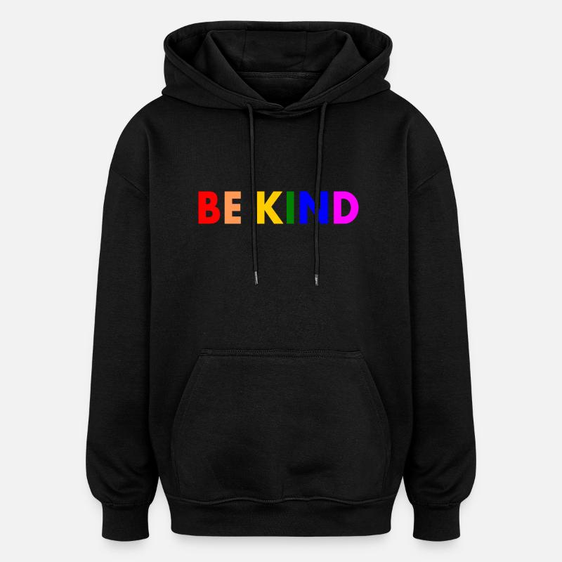 Be kind - Sweat à capuche oversize unisexe - noir