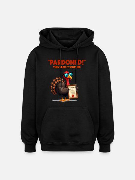 Pardoned Turkey - Oversized Unisex Hoodie - Schwarz