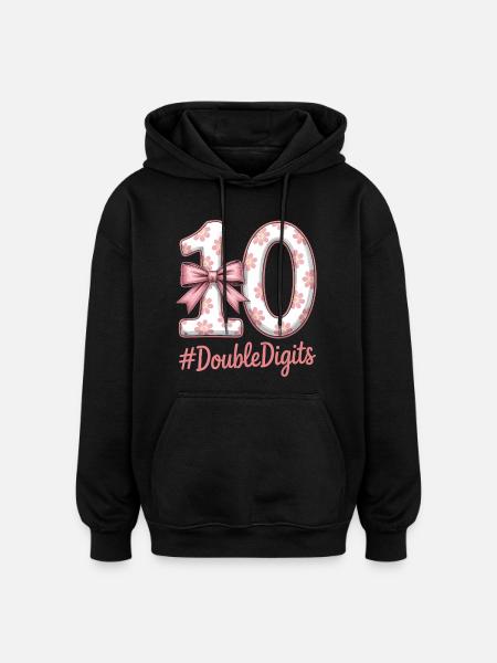10th Birthday Girl | Double digits fun - Oversized Unisex Hoodie - black