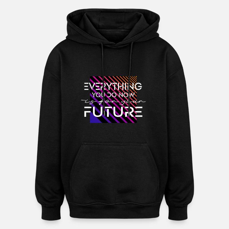 For your future - Oversized Unisex Hoodie - black