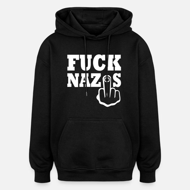 Fuck nazis - Sweat à capuche oversize unisexe - noir