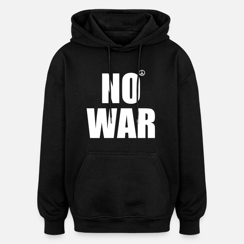 No war - Sweat à capuche oversize unisexe - noir