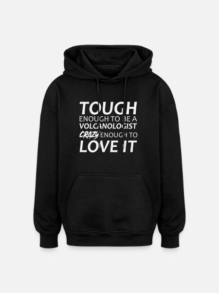 Volcanologist crazy Volcanology - Oversized Unisex Hoodie - black