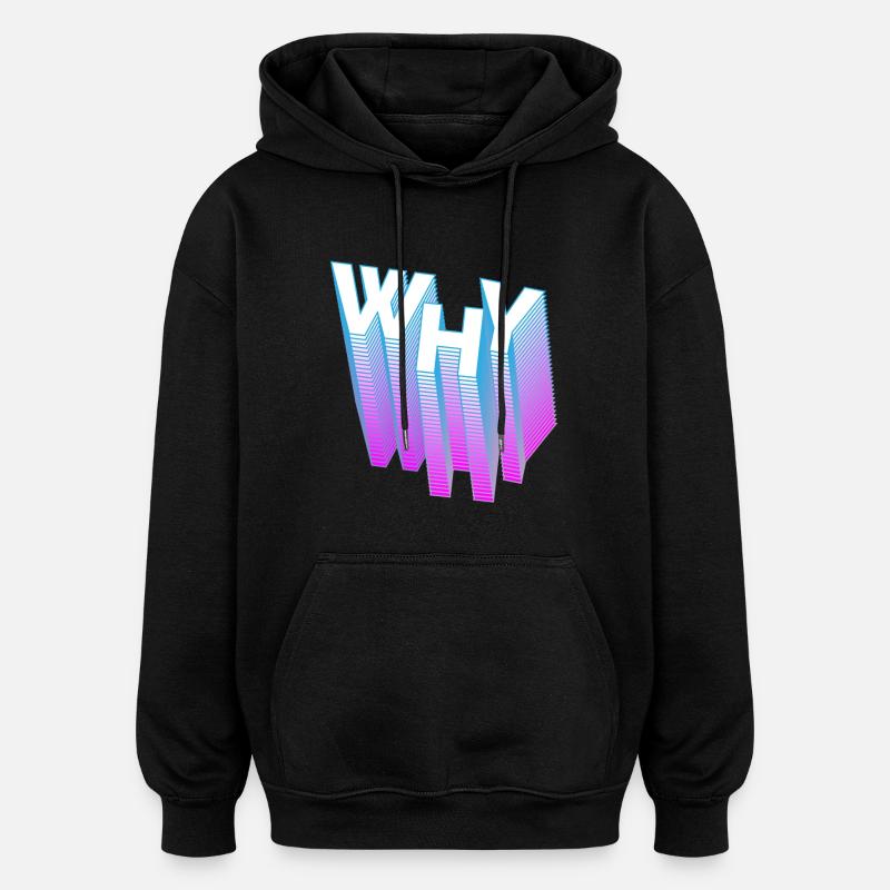 ... mais pourquoi? - Sweat à capuche oversize unisexe - noir