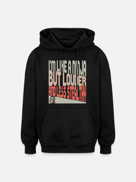 Like a ninja - Oversized Unisex Hoodie - black