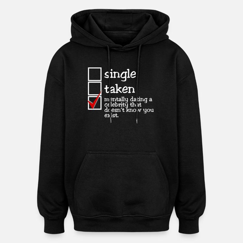 Mentally dating a celebrity (dark) - Oversized Unisex Hoodie - Schwarz