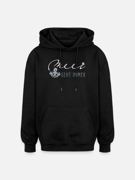 Sea always goes - Oversized Unisex Hoodie - black