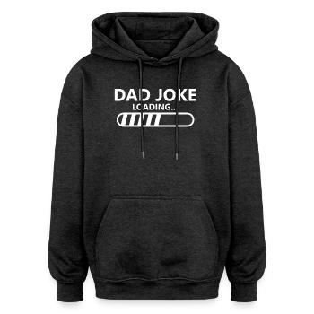 Dad Joke Loading Father's Day - Sweat à capuche oversize unisexe - charbon - Devant - Noah (186cm)
