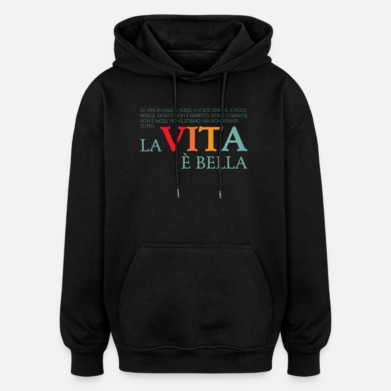 La vita e bella - Sweat à capuche oversize unisexe - noir