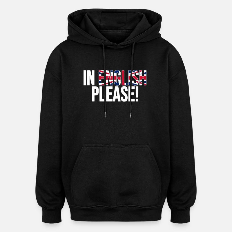 in english please (white) - Oversized Unisex Hoodie - black