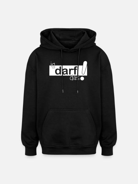 ig darf das! - Oversized Unisex Hoodie - Schwarz