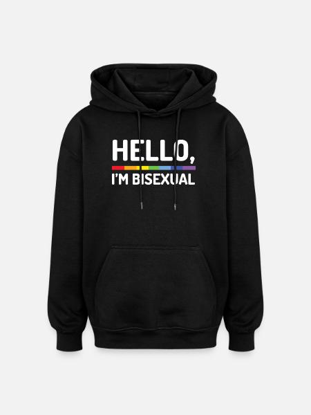 Hello, I’m Bisexual - Oversized Unisex Hoodie - black