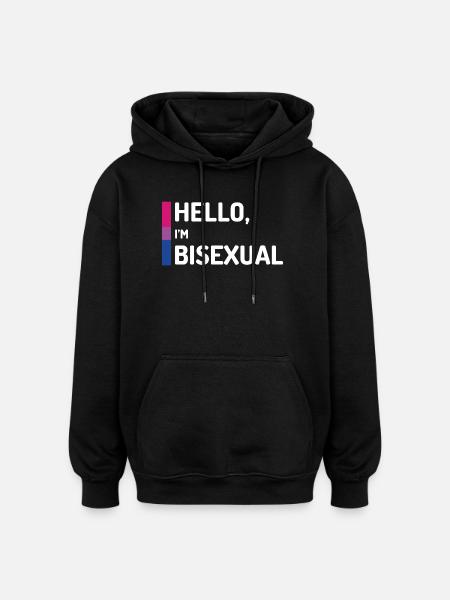Hello, I’m Bisexual - Oversized Unisex Hoodie - black