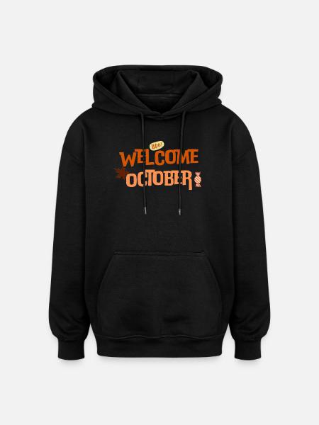 Welcome october - Sweat à capuche oversize unisexe - noir