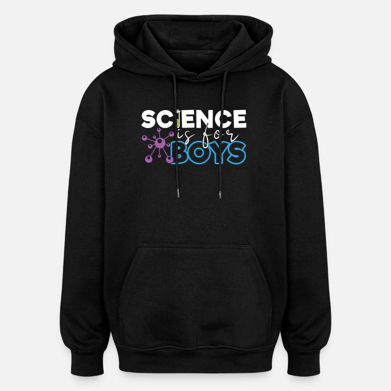 La science, c’est pour les garçons - Sweat à capuche oversize unisexe - noir