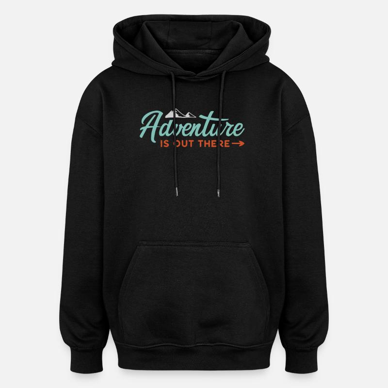 Abenteuer ist da draußen - Oversized Unisex Hoodie - Schwarz