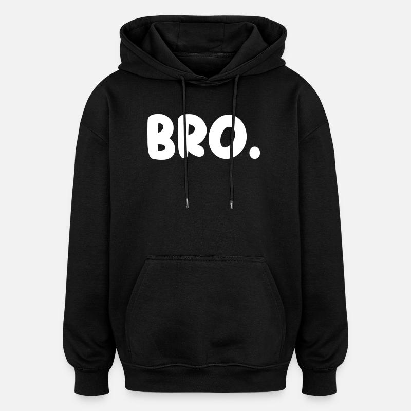 Bruder! - Oversized Unisex Hoodie - Schwarz