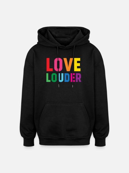 LGBTQ Pride Month - Love Louder - Oversized Unisex Hoodie - black