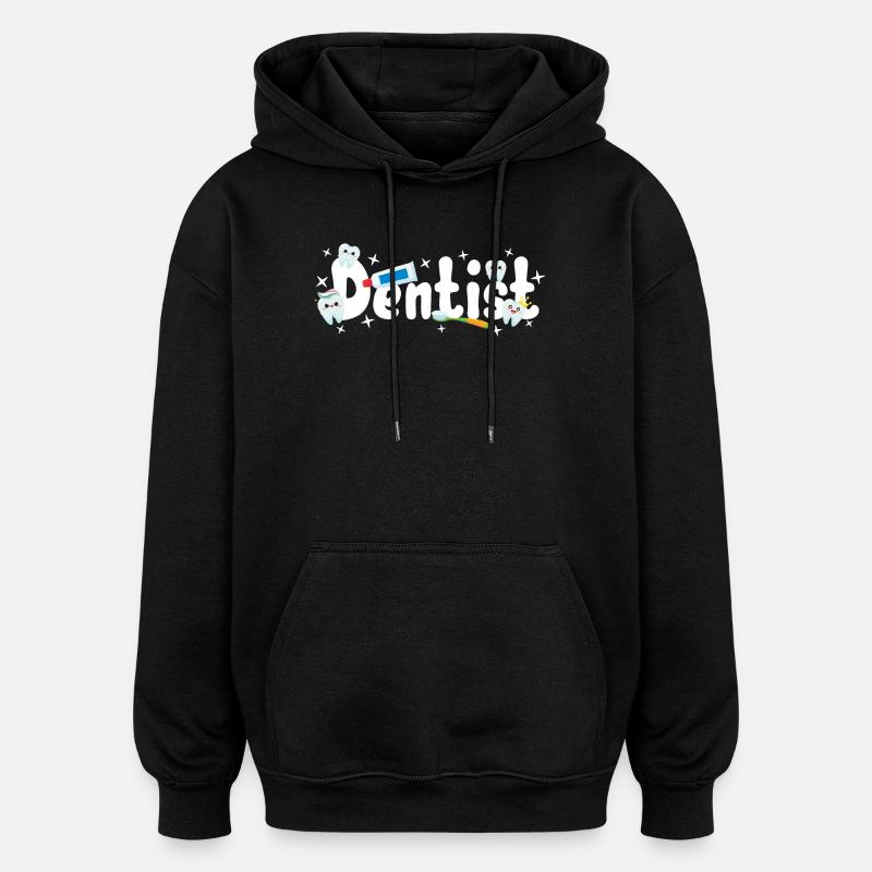 Dentist Dentist - Oversized Unisex Hoodie - black