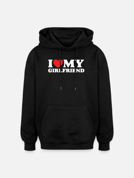 I Love My Girlfriend - Oversized Unisex Hoodie - black