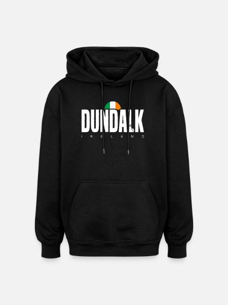 Dundalk Irish Flag Bold Text Tee - Oversized Unisex Hoodie - black