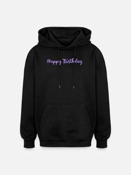 HAPPY BIRTHDAY - Sweat à capuche oversize unisexe - noir