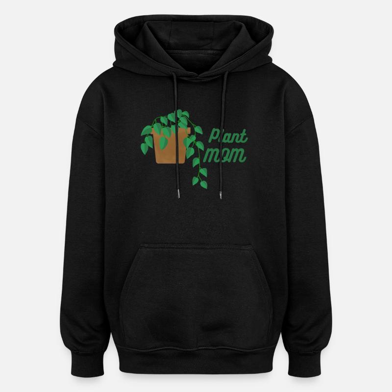 Plant mom - plante grimpante - Sweat à capuche oversize unisexe - noir