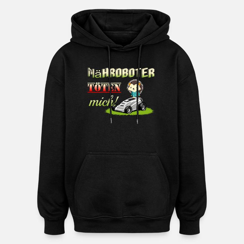 Robotic lawnmowers kill hedgehogs - Oversized Unisex Hoodie - black