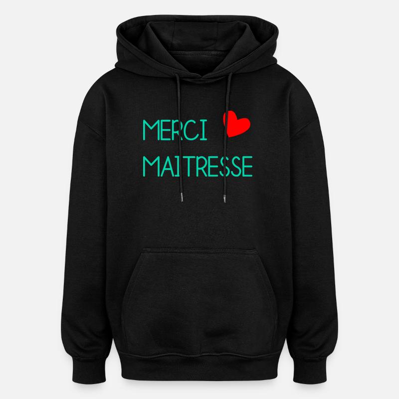 MAÎTRESSE. MERCI. MERCI MAÎTRESSE - Sweat à capuche oversize unisexe - noir