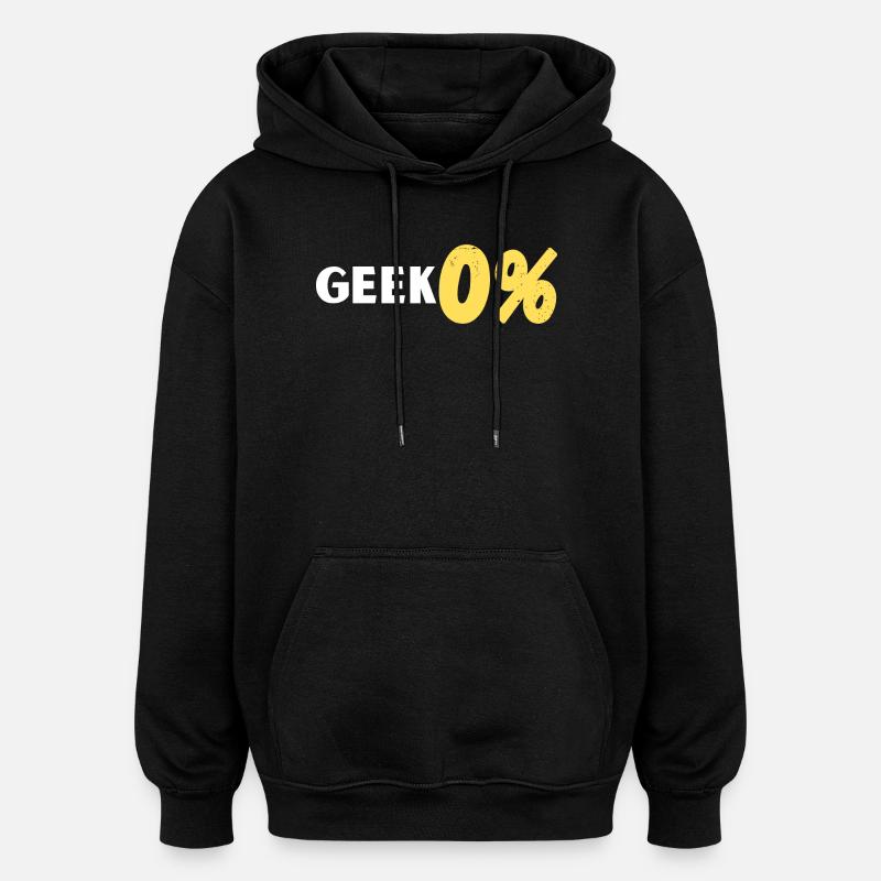 Geek 0% - Sweat à capuche oversize unisexe - noir