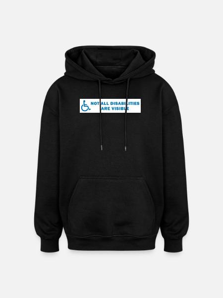 Not All Disabilities Are Visible - Oversized Unisex Hoodie - black