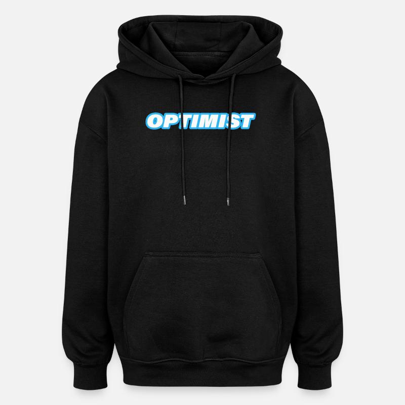OPTIMIST - Oversized Unisex Hoodie - Schwarz