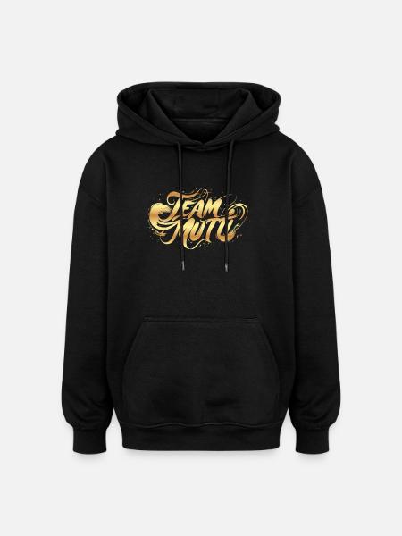 Team Mutti! - Oversized Unisex Hoodie - Schwarz