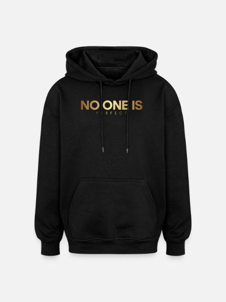 No One Is Perfect - Oversized Unisex Hoodie - black